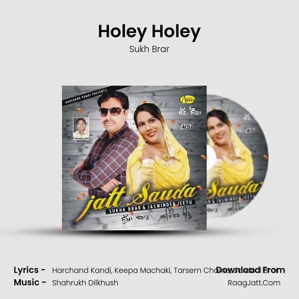 Holey Holey MP3 Song by Sukh Brar Cover
