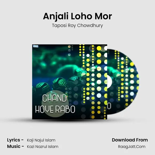 Anjali Loho Mor MP3 Song by Taposi Roy Chowdhury Cover
