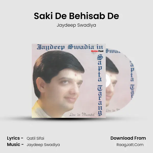 Saki De Behisab De MP3 Song by Jaydeep Swadiya Cover