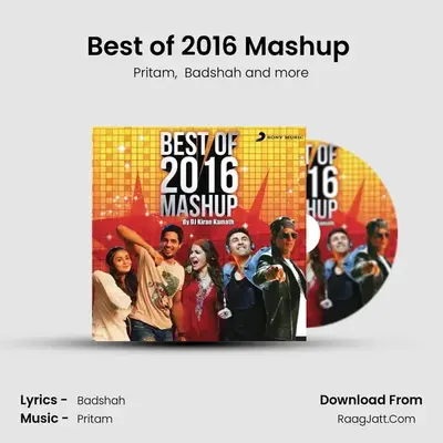 Best of 2016 Mashup (By DJ Kiran Kamath) - Benny Dayal