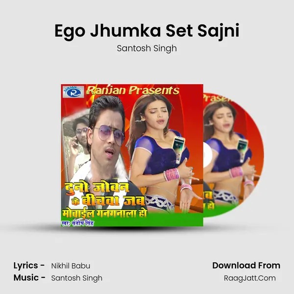 Ego Jhumka Set Sajni mp3 song