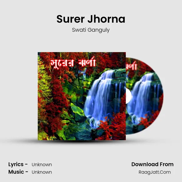 Surer Jhorna MP3 Song by Swati Ganguly Cover