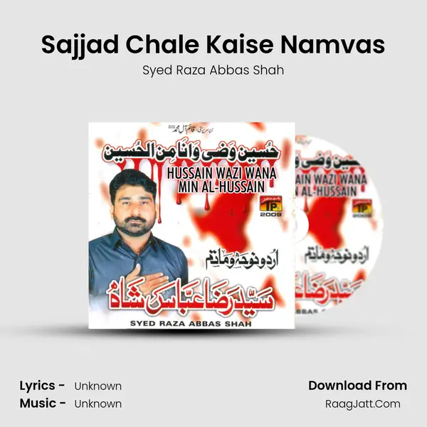 Sajjad Chale Kaise Namvas MP3 Song by Syed Raza Abbas Shah Cover