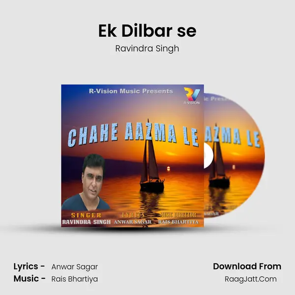 Ek Dilbar se MP3 Song by Ravindra Singh Cover