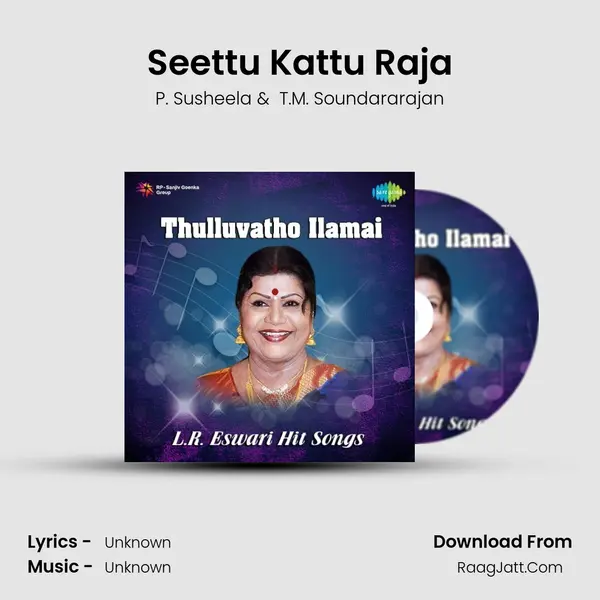 Seettu Kattu Raja MP3 Song by P. Susheela Cover