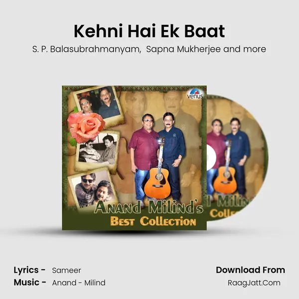 Kehni Hai Ek Baat MP3 Song by S. P. Balasubrahmanyam Cover