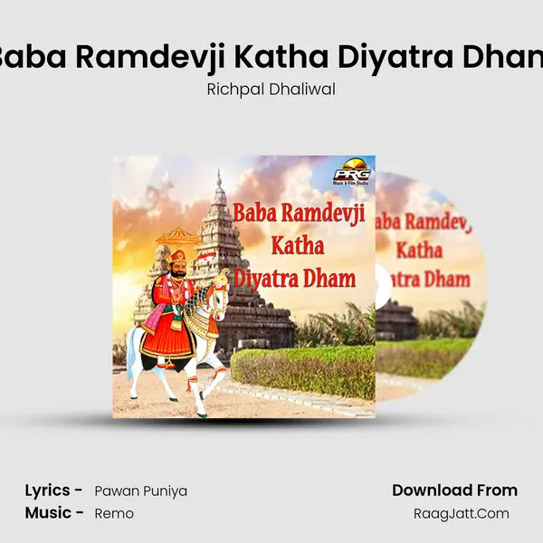 Baba Ramdevji Katha Diyatra Dham MP3 Song by Richpal Dhaliwal Cover