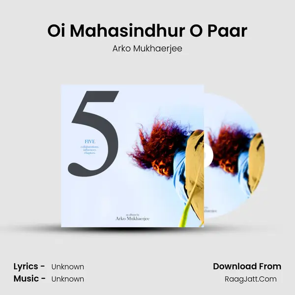 Oi Mahasindhur O Paar MP3 Song by Arko Mukhaerjee Cover