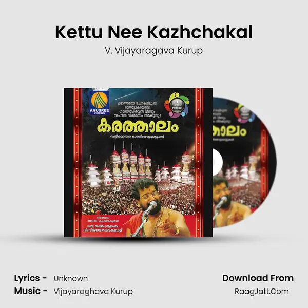 Kettu Nee Kazhchakal MP3 Song by V. Vijayaragava Kurup Cover