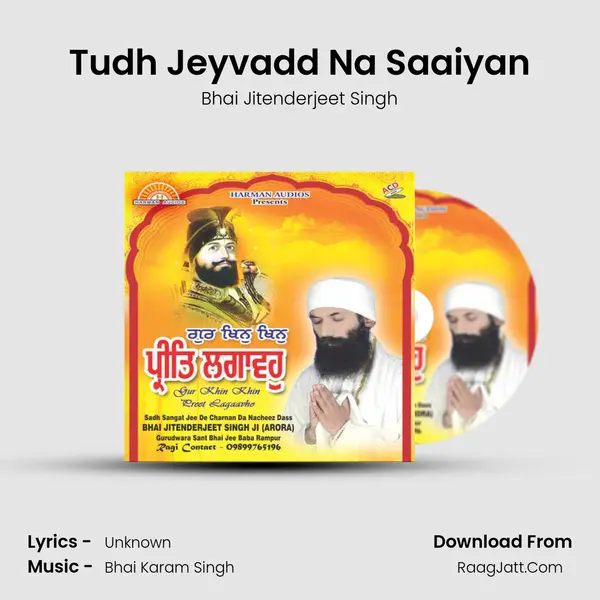 Tudh Jeyvadd Na Saaiyan MP3 Song by Bhai Jitenderjeet Singh Cover
