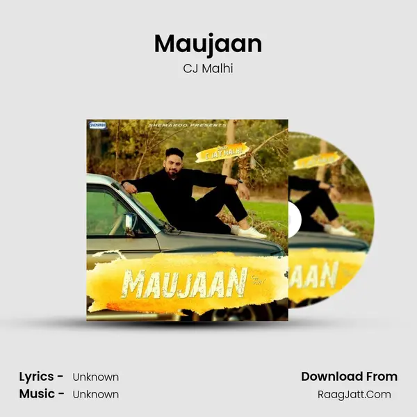 Maujaan - CJ Malhi