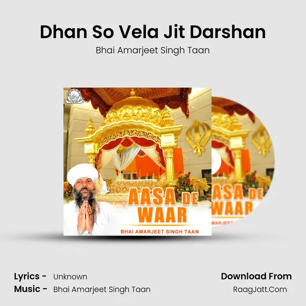 Dhan So Vela Jit Darshan MP3 Song by Bhai Amarjeet Singh Taan Cover