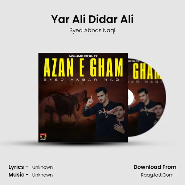 Yar Ali Didar Ali MP3 Song by Syed Abbas Naqi Cover
