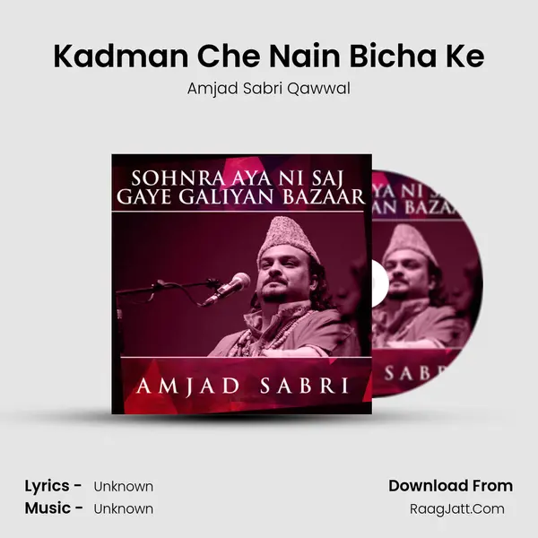 Kadman Che Nain Bicha Ke mp3 song