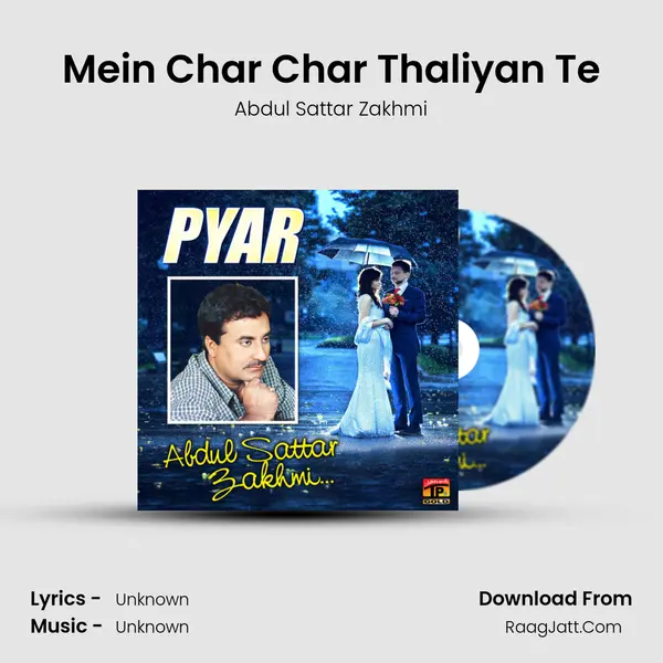 Mein Char Char Thaliyan Te MP3 Song by Abdul Sattar Zakhmi Cover