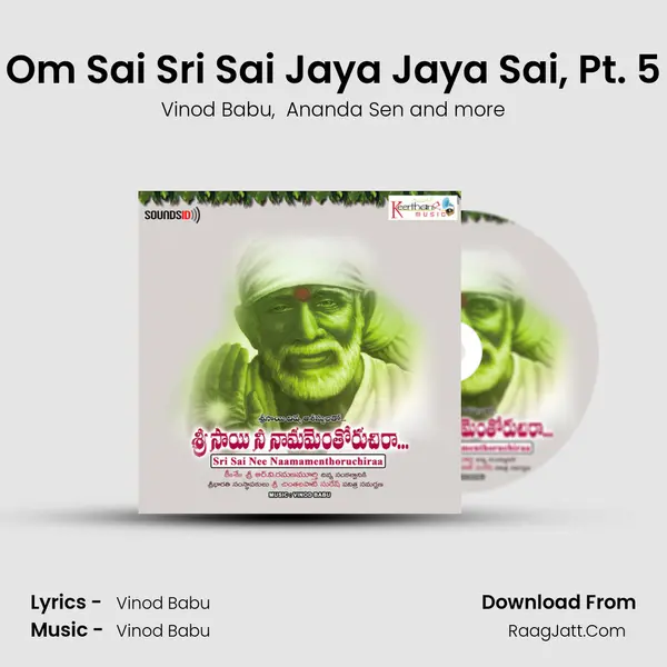 Om Sai Sri Sai Jaya Jaya Sai, Pt. 5 MP3 Song by Vinod Babu Cover