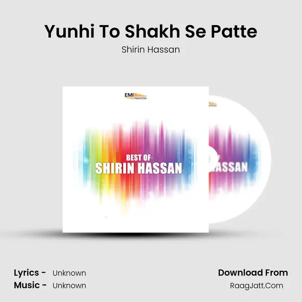 Yunhi To Shakh Se Patte MP3 Song by Shirin Hassan Cover