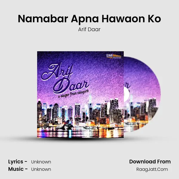 Namabar Apna Hawaon Ko MP3 Song by Arif Daar Cover