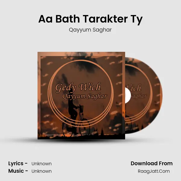 Aa Bath Tarakter Ty MP3 Song by Qayyum Saghar Cover
