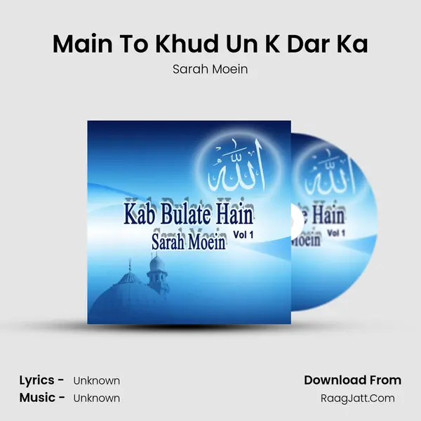 Main To Khud Un K Dar Ka MP3 Song by Sarah Moein Cover