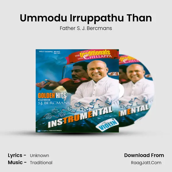 Ummodu Irruppathu Than MP3 Song by Father S. J. Bercmans Cover