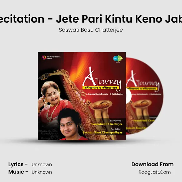 Recitation - Jete Pari Kintu Keno Jabe MP3 Song by Saswati Basu Chatterjee Cover