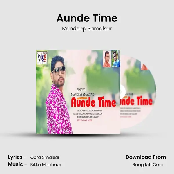 Aunde Time MP3 Song by Mandeep Samalsar Cover