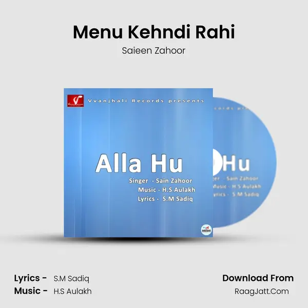 Menu Kehndi Rahi MP3 Song by Saieen Zahoor Cover