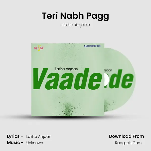Teri Nabh Pagg MP3 Song by Lakha Anjaan Cover