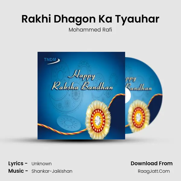 Rakhi Dhagon Ka Tyauhar MP3 Song by Mohammed Rafi Cover
