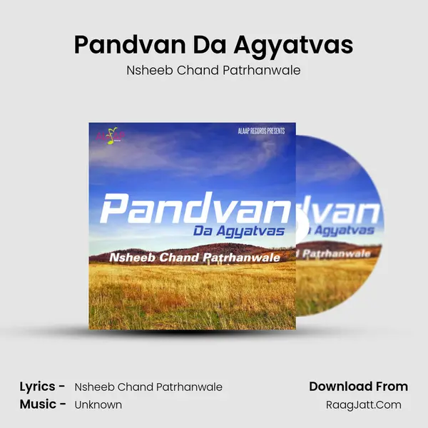 Pandvan Da Agyatvas - Nsheeb Chand Patrhanwale
