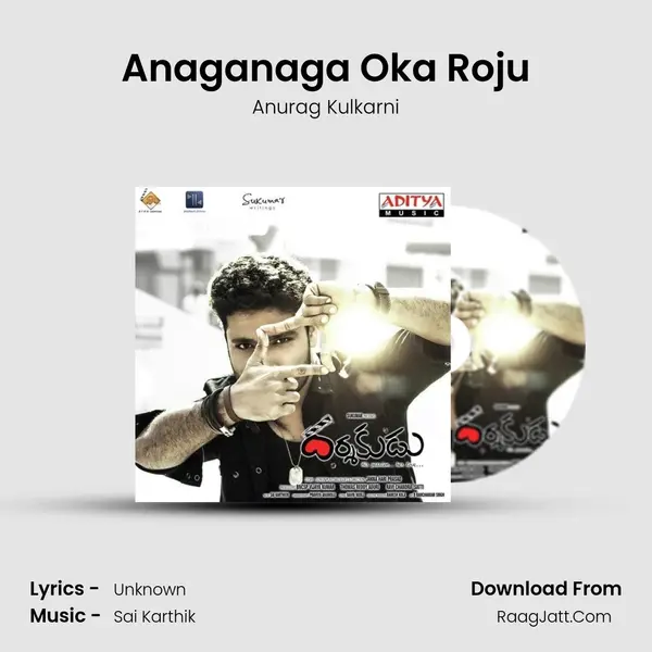 Anaganaga Oka Roju MP3 Song by Anurag Kulkarni Cover