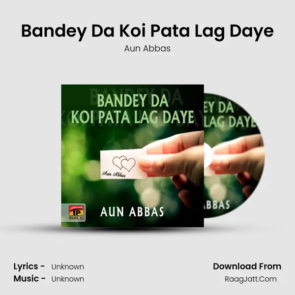 Bandey Da Koi Pata Lag Daye MP3 Song by Aun Abbas Cover