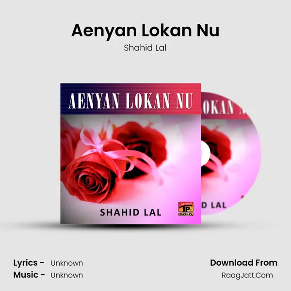Aenyan Lokan Nu MP3 Song by Shahid Lal Cover