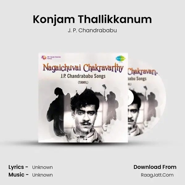 Konjam Thallikkanum MP3 Song by J. P. Chandrababu Cover