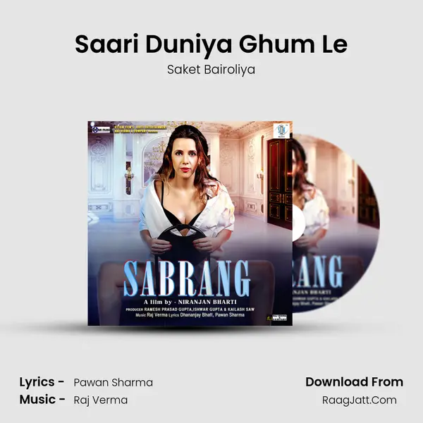 Saari Duniya Ghum Le MP3 Song by Saket Bairoliya Cover