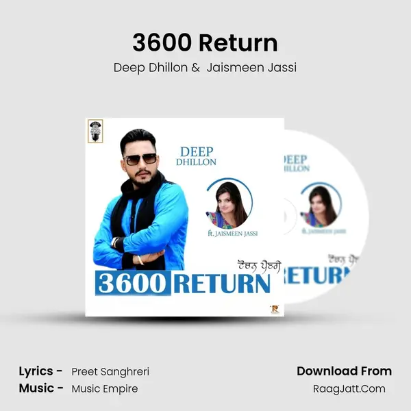 3600 Return MP3 Song by Deep Dhillon Cover