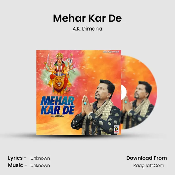 Mehar Kar De - A.K. Dimana