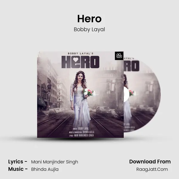 Hero - Bobby Layal