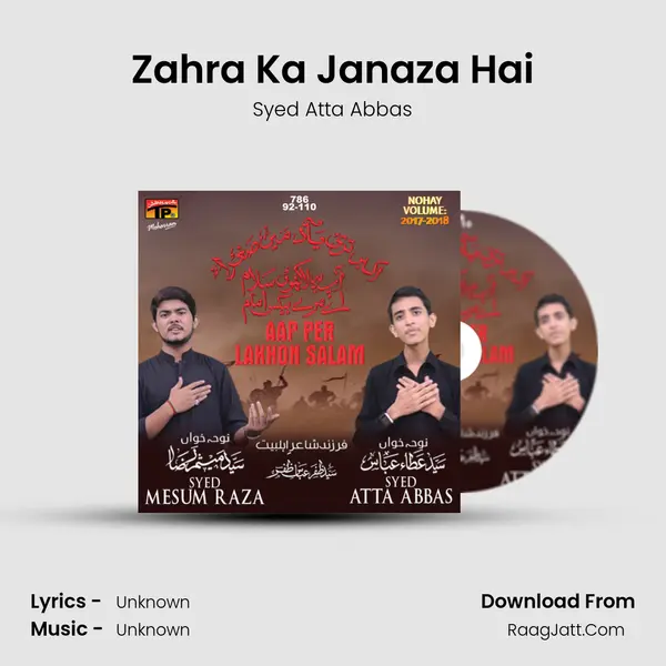 Zahra Ka Janaza Hai MP3 Song by Syed Atta Abbas Cover