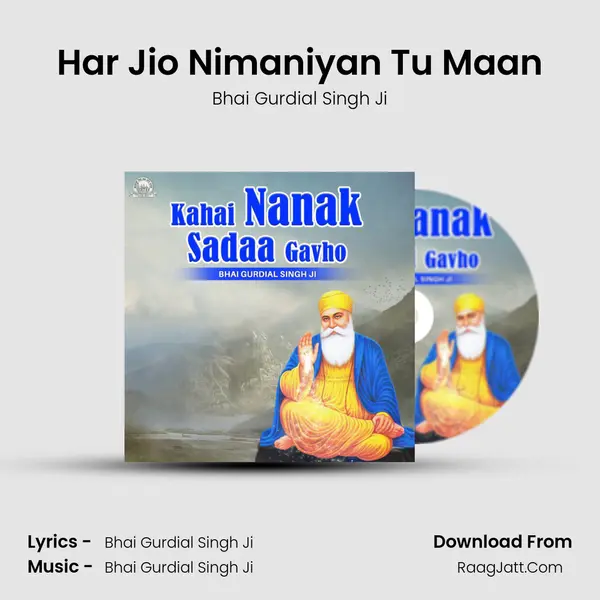 Har Jio Nimaniyan Tu Maan MP3 Song by Bhai Gurdial Singh Ji Cover