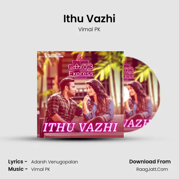 Ithu Vazhi MP3 Song by Vimal PK Cover