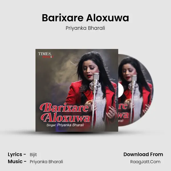 Barixare Aloxuwa - Priyanka Bharali