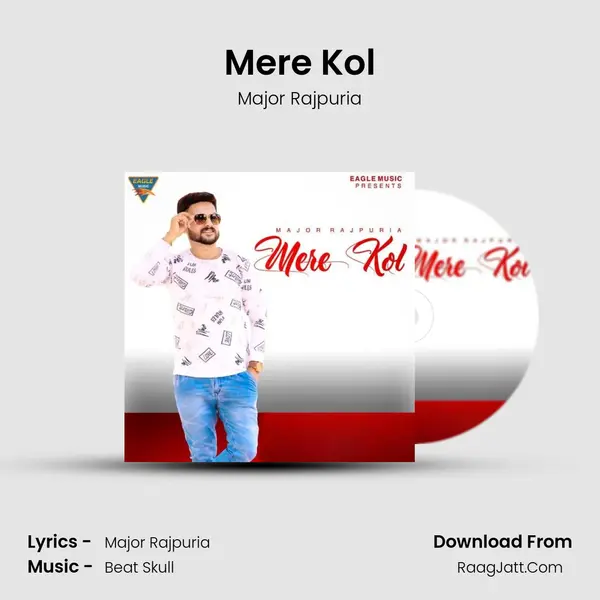 Mere Kol MP3 Song by Major Rajpuria Cover