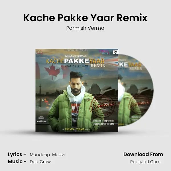 Kache Pakke Yaar Remix MP3 Song by Parmish Verma Cover