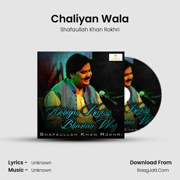 Chaliyan Wala MP3 Song by Shafaullah Khan Rokhri Cover