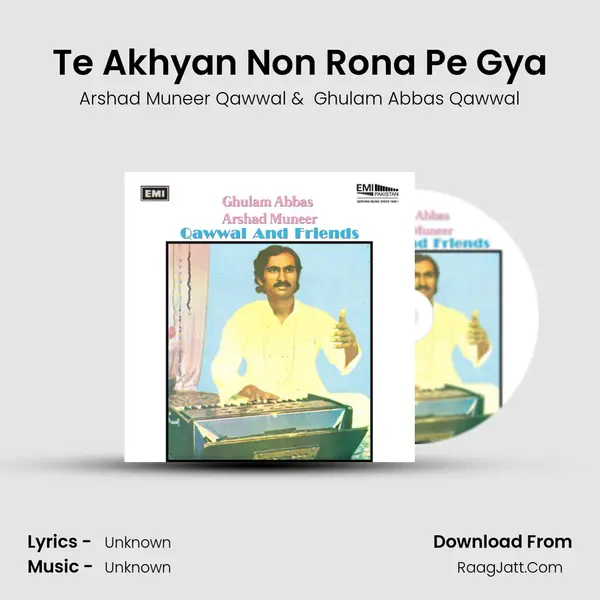 Te Akhyan Non Rona Pe Gya mp3 song