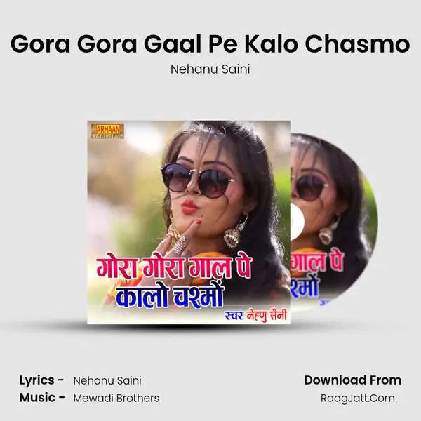 Gora Gora Gaal Pe Kalo Chasmo - Nehanu Saini