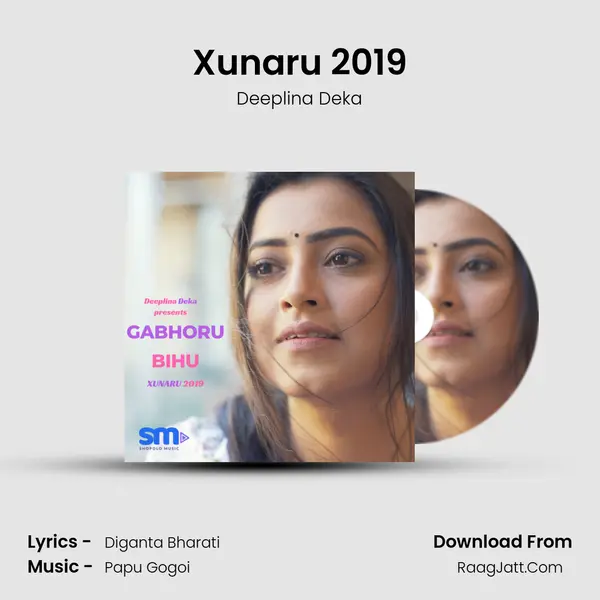 Xunaru 2019 MP3 Song by Deeplina Deka Cover