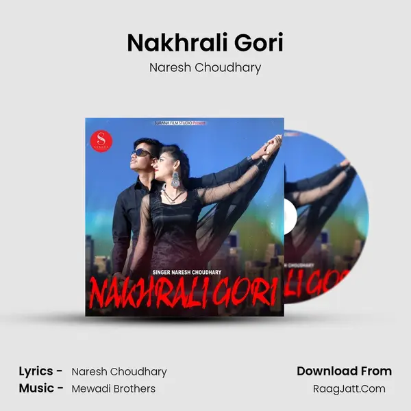 Nakhrali Gori mp3 song